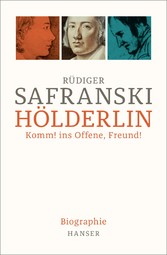 Hölderlin - Komm! ins Offene, Freund! Biographie Hölderlin - Komm! ins Offene, Freund! Biographie