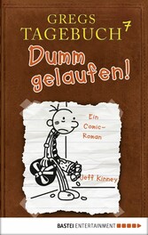 Gregs Tagebuch 7 - Dumm gelaufen! Gregs Tagebuch 7 - Dumm gelaufen!